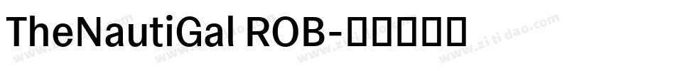 TheNautiGal ROB字体转换